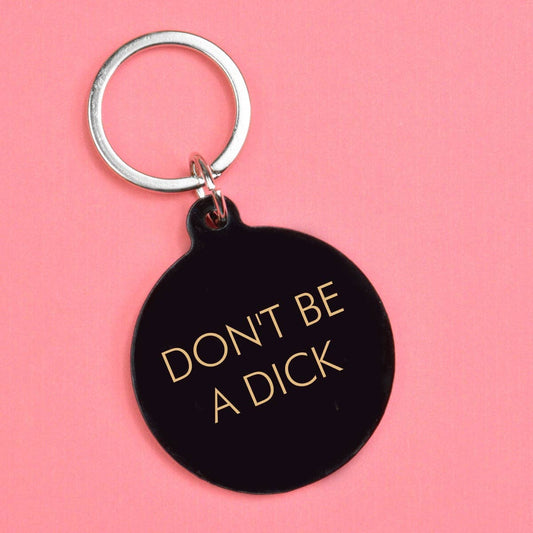 Don't Be a Dick Keytag