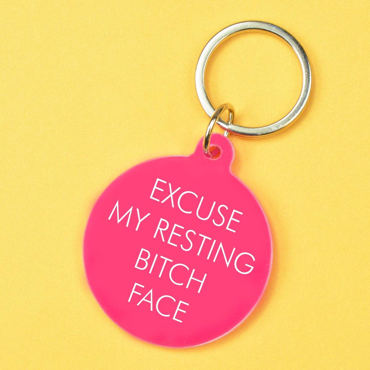 Excuse My Resting Bitch Face Keytag