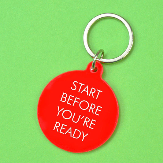 Start Before You're Ready Keytag