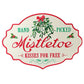 White Mistletoe Kisses Metal Sign
