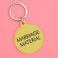 Marriage Material Keytag