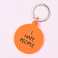 I Hate People Keytag