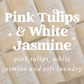 Pink Tulip & White Jasmine Scented Snap Bar Wax Melt